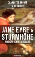 ebook: Jane Eyre & Sturmhöhe (Zweisprachige Ausgabe: Deutsch-Englisch)