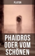 ebook: Phaidros oder Vom Schönen