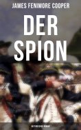 eBook: DER SPION: Historischer Roman