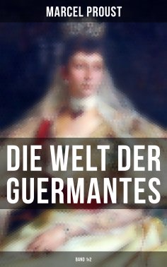 ebook: Die Welt der Guermantes (Band 1&2)
