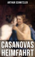 ebook: Casanovas Heimfahrt