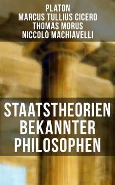 eBook: Staatstheorien bekannter Philosophen