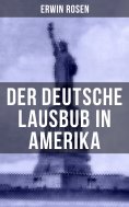 eBook: Der Deutsche Lausbub in Amerika