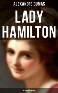 ebook: Lady Hamilton (Historischer Roman)