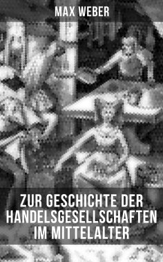 ebook: Zur Geschichte der Handelsgesellschaften im Mittelalter