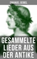 ebook: Gesammelte Lieder aus der Antike