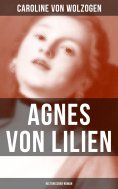 eBook: Agnes von Lilien (Historischer Roman)