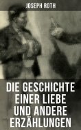 ebook: Die Geschichte einer Liebe und andere Erzählungen