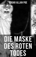 eBook: Die Maske des roten Todes: Horror-Krimi