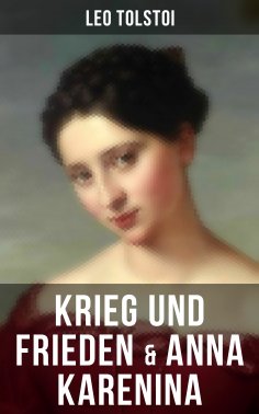 ebook: Krieg und Frieden & Anna Karenina