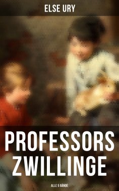 eBook: Professors Zwillinge (Alle 5 Bände)