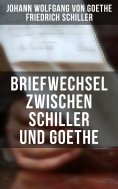 eBook: Briefwechsel zwischen Schiller und Goethe