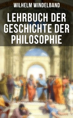 eBook: Lehrbuch der Geschichte der Philosophie