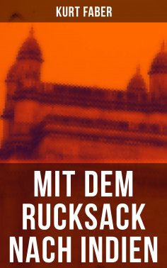 eBook: Mit dem Rucksack nach Indien