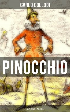 ebook: PINOCCHIO (Illustrierte Ausgabe)