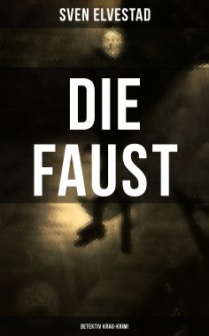 eBook: DIE FAUST: Detektiv Krag-Krimi