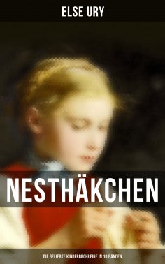 ebook: Nesthäkchen - Die beliebte Kinderbuchreihe in 10 Bänden