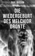 eBook: Die Wiedergeburt des Melchior Dronte