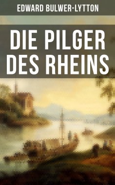 eBook: Die Pilger des Rheins
