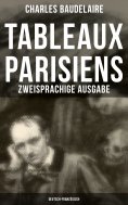 ebook: Tableaux parisiens: Zweisprachige Ausgabe (Deutsch-Französisch)