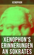 ebook: Xenophon's Erinnerungen an Sokrates