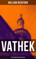 eBook: VATHEK: Die Geschichte des Kalifen Vathek