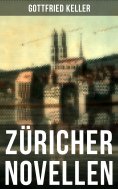 eBook: Züricher Novellen
