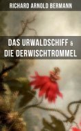 eBook: Das Urwaldschiff & Die Derwischtrommel