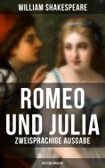 eBook: Romeo und Julia (Zweisprachige Ausgabe: Deutsch-Englisch)