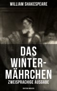 eBook: Das Winter-Mährchen (Zweisprachige Ausgabe: Deutsch-Englisch)