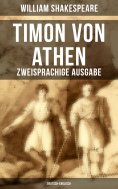 ebook: Timon von Athen (Zweisprachige Ausgabe: Deutsch-Englisch)