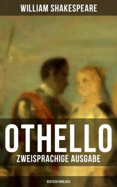 ebook: OTHELLO (Zweisprachige Ausgabe: Deutsch-Englisch)