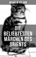 eBook: Die beliebtesten Märchen des Orients