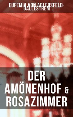 eBook: Der Amönenhof & Rosazimmer