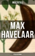 ebook: Max Havelaar (Historischer Roman)
