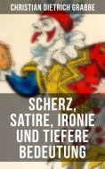 ebook: Scherz, Satire, Ironie und tiefere Bedeutung