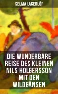 ebook: Die wunderbare Reise des kleinen Nils Holgersson mit den Wildgänsen