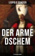 eBook: Der arme Dschem: Historischer Roman