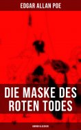 ebook: Die Maske des roten Todes (Horror Klassiker)