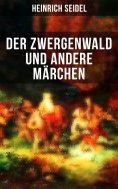 ebook: Der Zwergenwald und andere Märchen