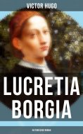 ebook: Lucretia Borgia: Historischer Roman