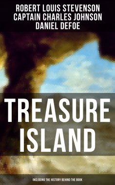 eBook: Treasure Island (Including the History Behind the Book)