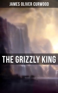 eBook: The Grizzly King