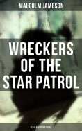 eBook: WRECKERS OF THE STAR PATROL (Sci-Fi Adventure Novel)