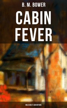 eBook: Cabin Fever (Wild West Adventure)