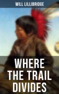 eBook: Where the Trail Divides