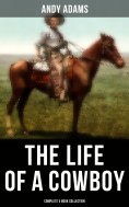 eBook: The Life of a Cowboy: Complete 5 Book Collection