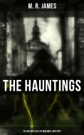 eBook: The Hauntings: 20 Chilling Tales of Macabre & Mystery