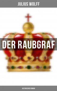 ebook: Der Raubgraf: Historischer Roman