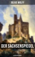 ebook: Der Sachsenspiegel: Historischer Roman